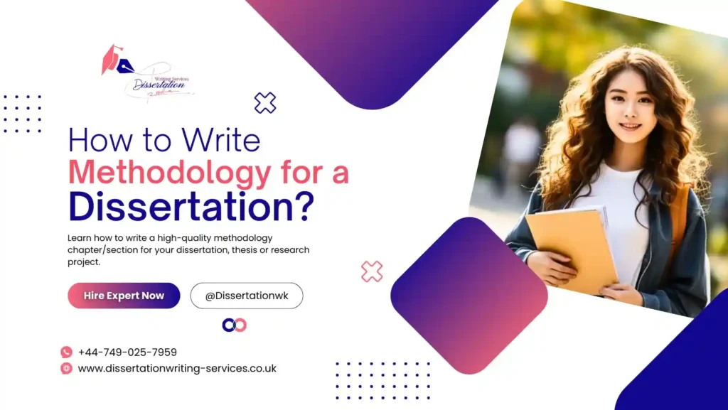 How to Write Methodology for a Dissertation?